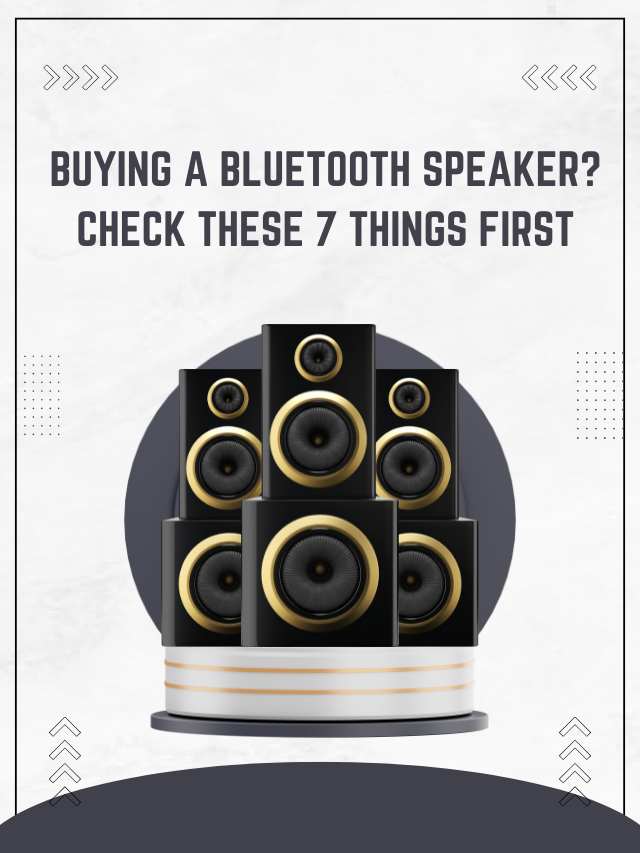 7 checkpoints to check before buying a Bluetooth speaker